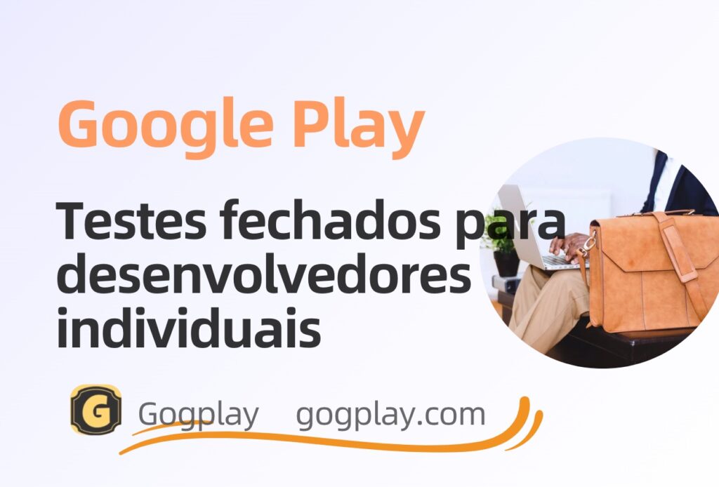 Discuta a segurança dos testes de terceiros no Google Play e como desenvolvedores individuais podem concluir os testes fechados