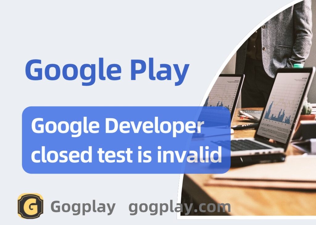 Google Developer Closed Test Invalid: More tests are needed to access the Google Play production environment